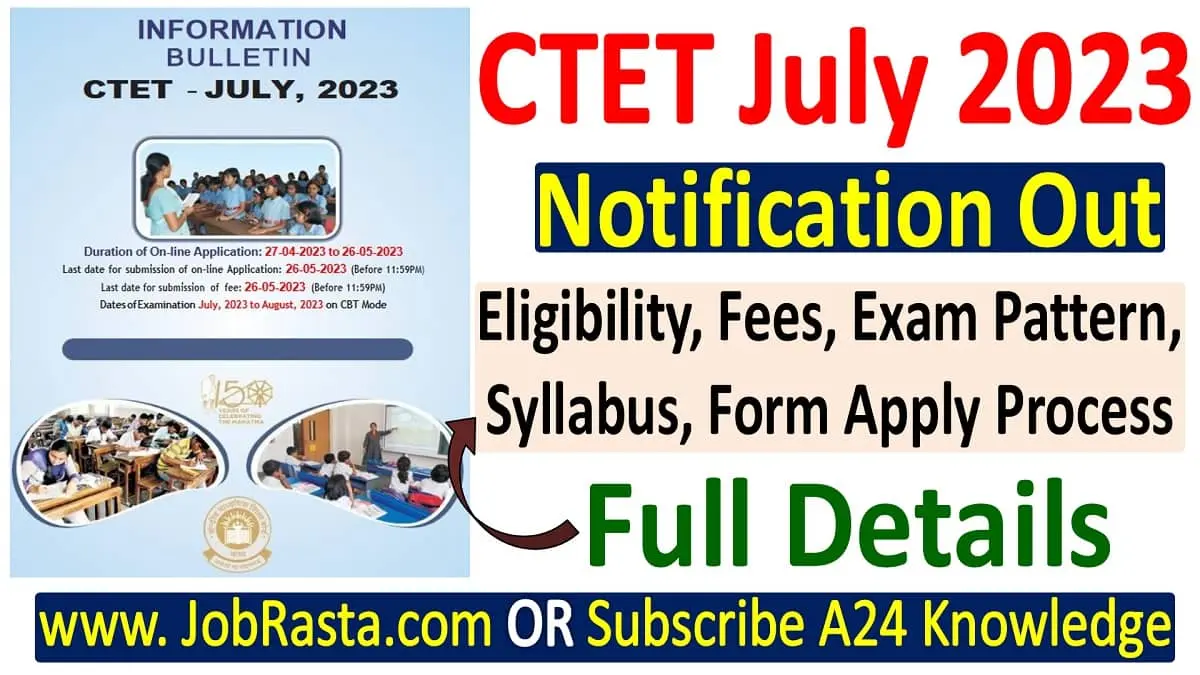 CTET July 2023 Notification Released, Apply Online at ctet.nic.in