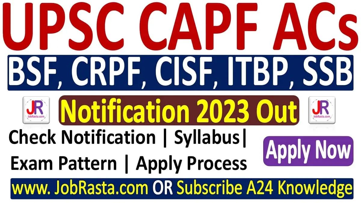 UPSC CAPF AC Recruitment 2023 Notification Online Form