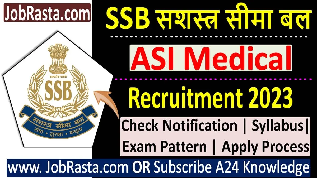 SSB ASI Radiographer Recruitment 2023 Notification Released for 30 Post