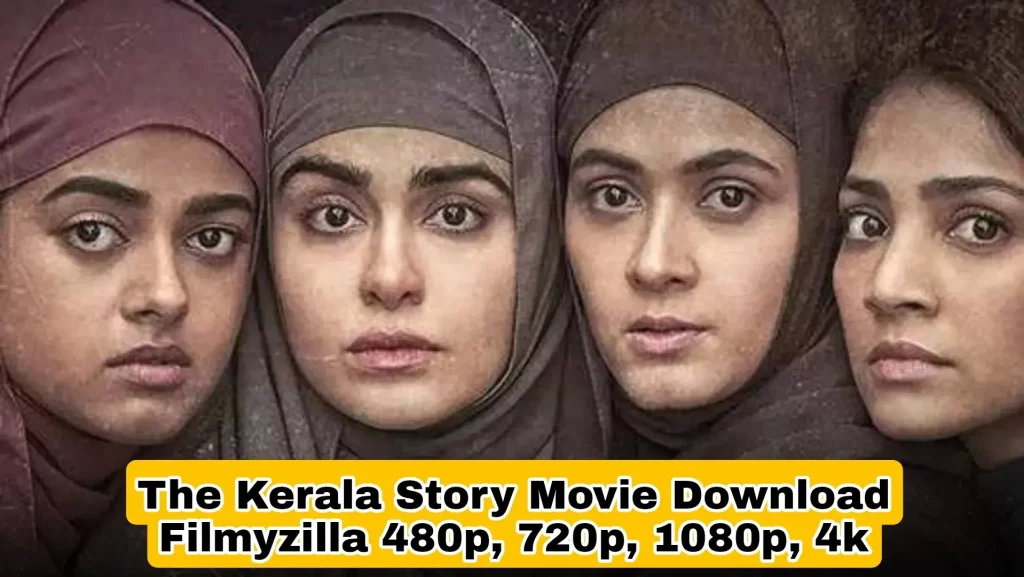 The Kerala Story Movie Download Filmyzilla in Hindi HD