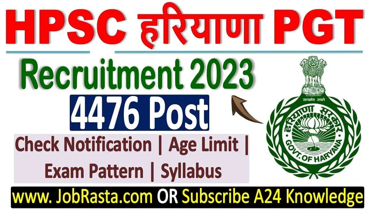 Haryana HPSC PGT Recruitment 2023 [4476 Post] Notification