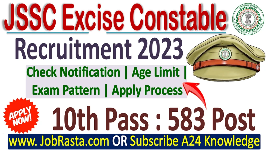 JSSC Excise Constable Recruitment 2023 Notification for 583 Post out