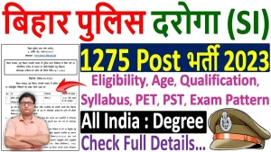 Bihar Police SI Recruitment 2023 [1275 Post] Notification