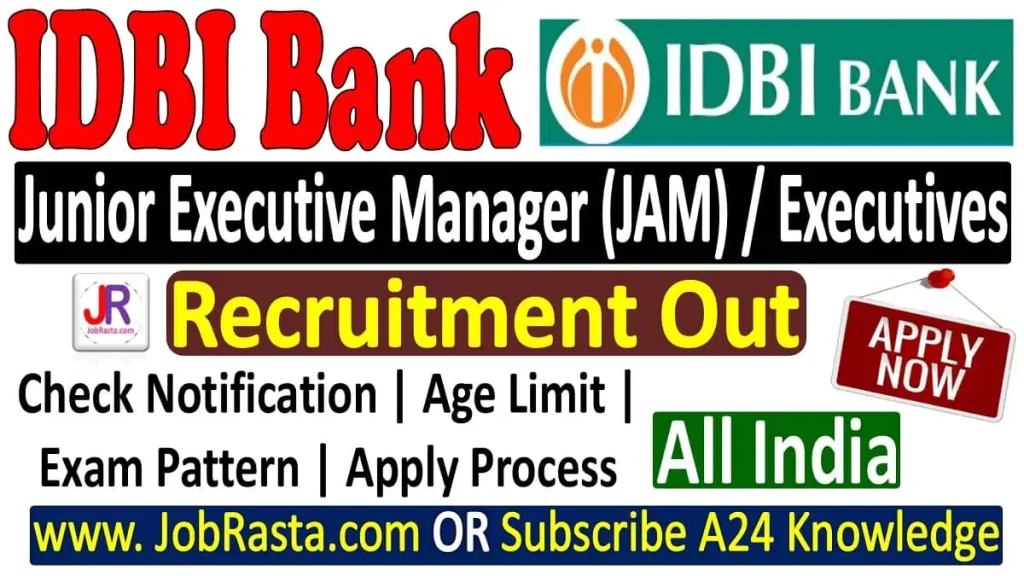 IDBI JAM and Executive Recruitment 2023 Notification