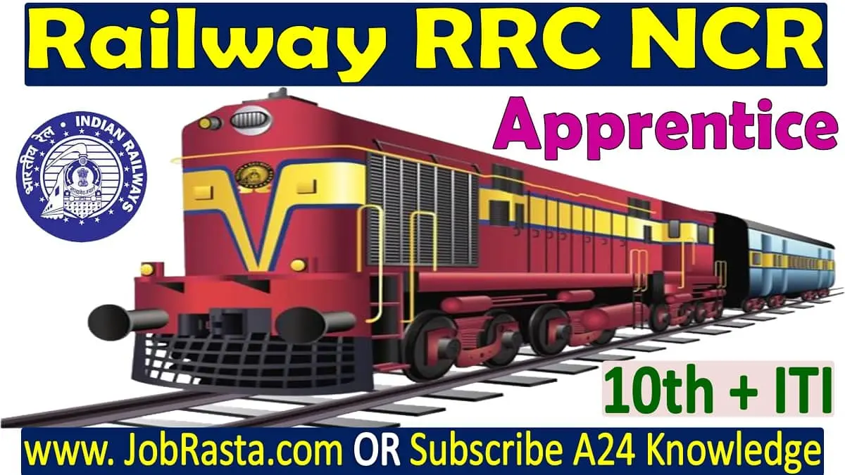 Railway RRC NCR Apprentice Recruitment 2023 Notification