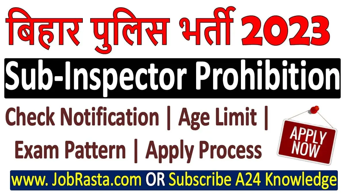 Bihar Police SI Prohibition Recruitment 2023 Notification