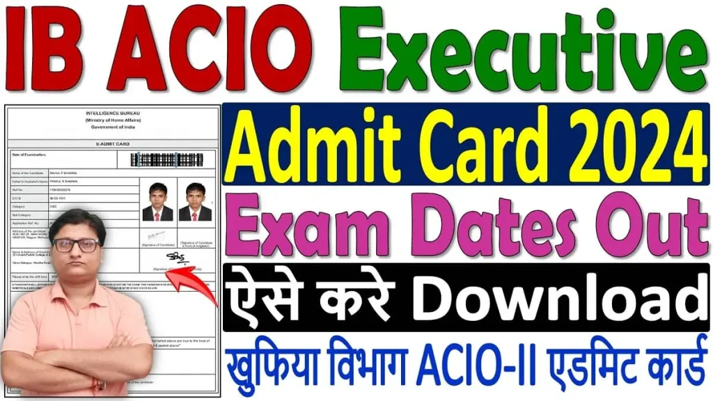 IB ACIO Executive Admit Card 2024