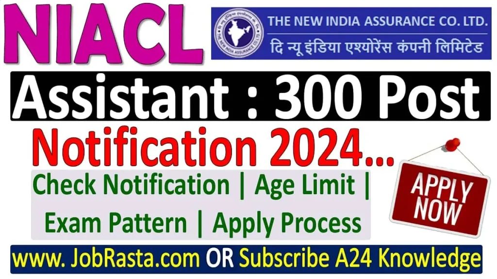 NIACL Assistant Recruitment 2024 Notification