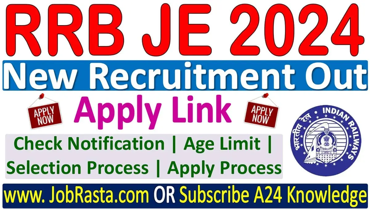 RRB JE Recruitment 2024 Notification [7911 Post] Online Form