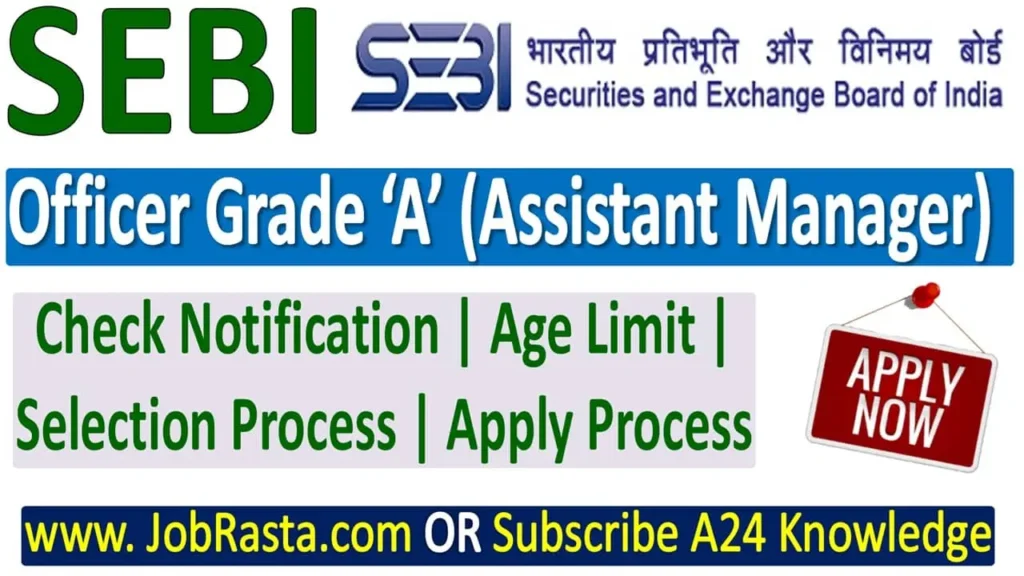 SEBI Officer Grade A Recruitment 2024 Notification