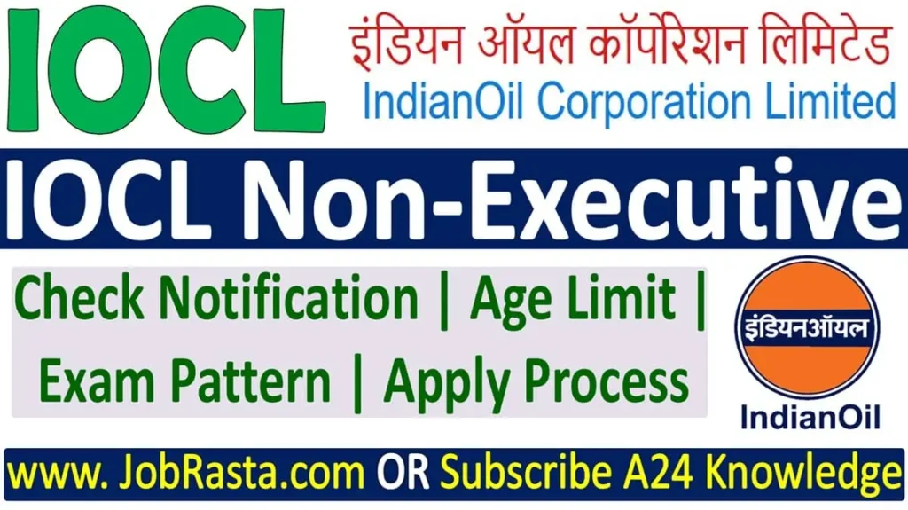 IOCL Non-Executive Recruitment 2024 Notification