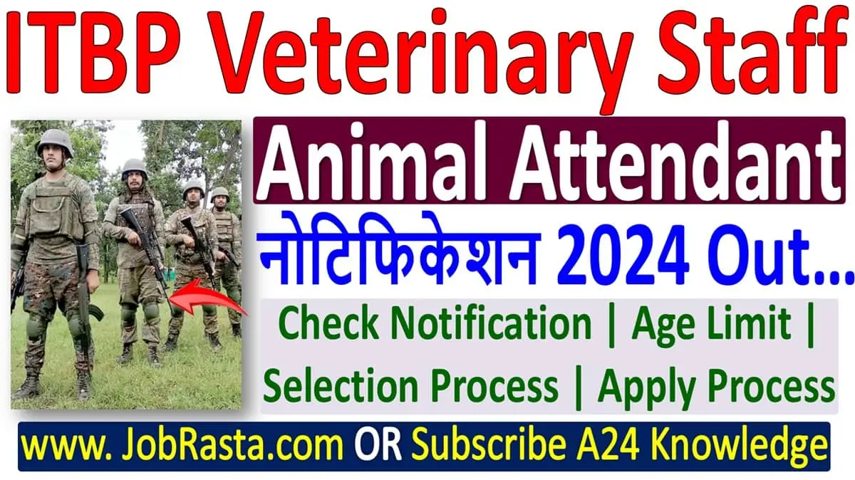 ITBP Animal Attendant Recruitment 2024 Notification