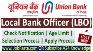 Union Bank of India LBO Recruitment 2024 Notification