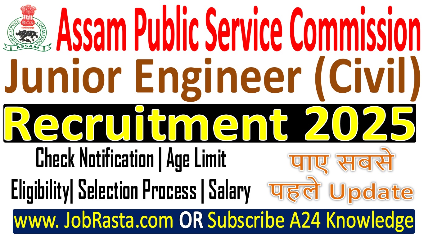 Assam PSC Junior Engineer Recruitment 2025