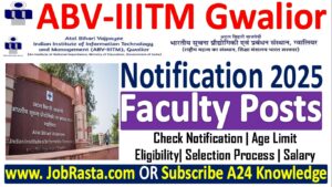 ABV-IIITM Gwalior Recruitment 2025