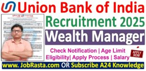 Union Bank of India Wealth Manager Recruitment
