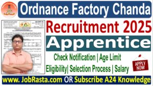 Ordnance Factory Chanda Recruitment