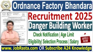 Ordnance Factory Bhandara Recruitment