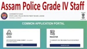 Assam Police Grade IV Staff Recruitment