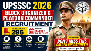 UPSSSC Block Organizer & Platoon Commander Recruitment 2026